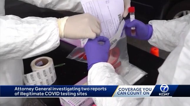 <i>KOAT</i><br/>The New Mexico Attorney General's Office is warning the community of a new scam - illegitimate COVID-19 testing sites.