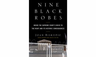 "Nine Black Robes: Inside the Supreme Court's Drive to the Right and Its Historic Consequences."
