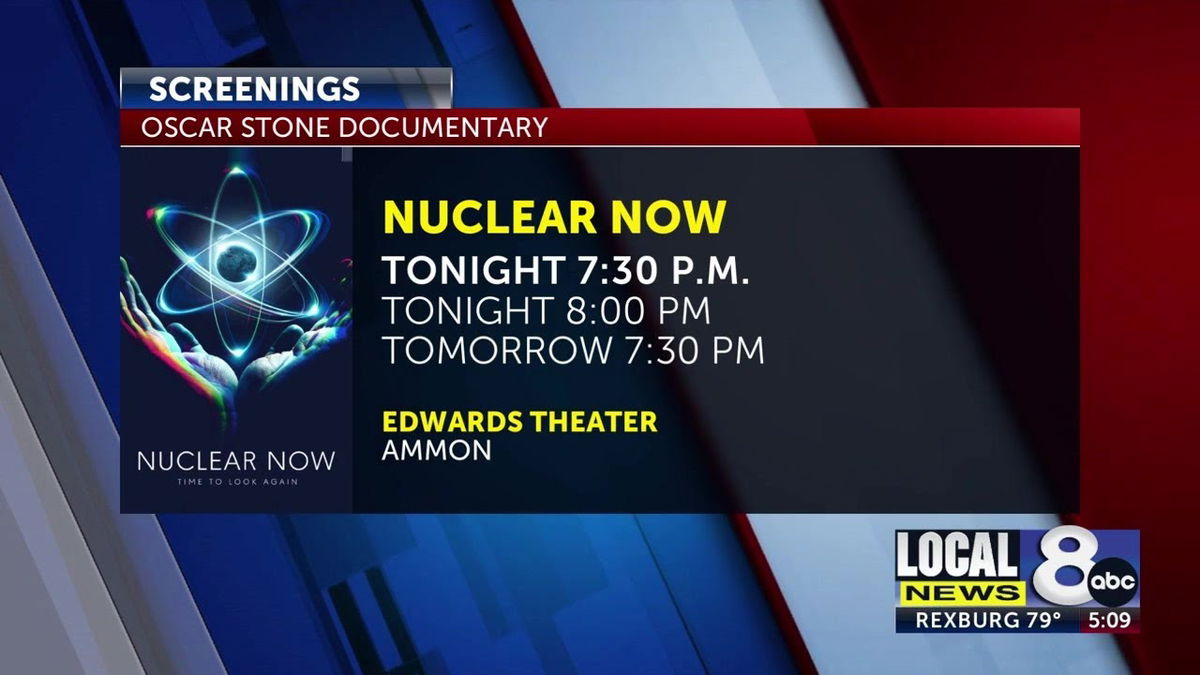 ‘Nuclear Now’ Documentary Features The Idaho National Lab - Idaho.com